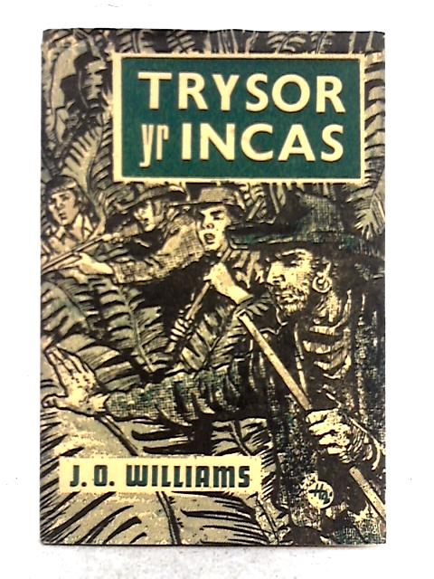 Trysor yr Incas By Jo Williams