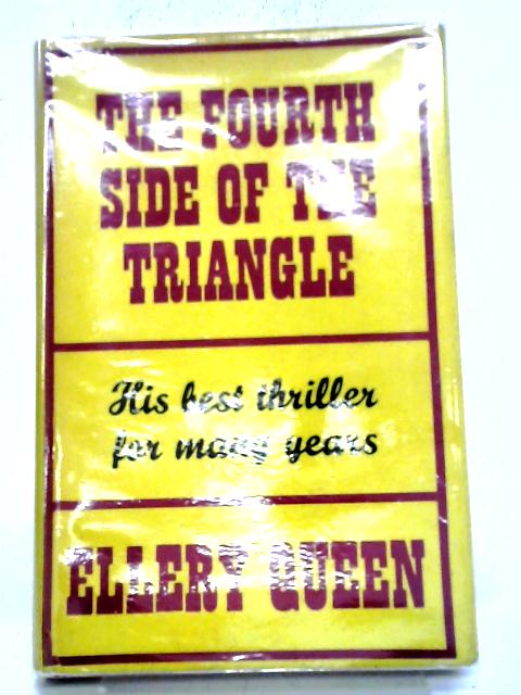 The Fourth Side of The Triangle By Ellery Queen