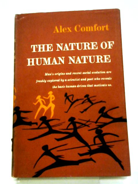 The Nature of Human Nature By Alex Comfort