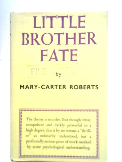 Little Brother Fate By Mary-Carter Roberts