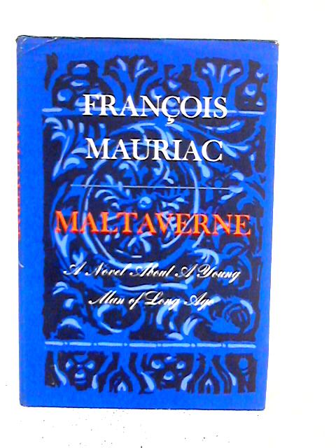 Maltaverne By Francois Mauriac