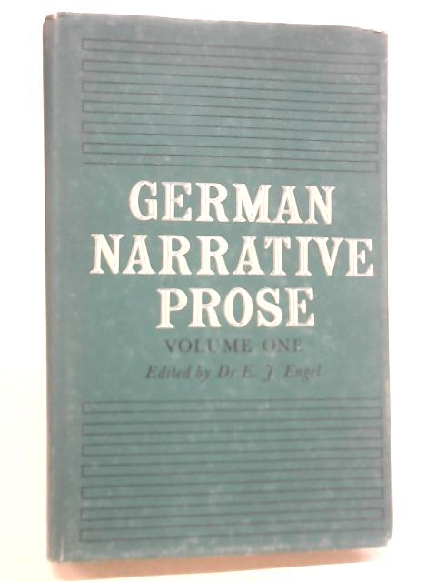 German Narrative Prose Vol 1 By E J Engel