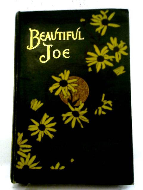 Beautiful Joe: The Autobiography Of A Dog By Marshall Saunders