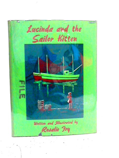 Lucinda And The Sailor Kitten By Rosalie Fry