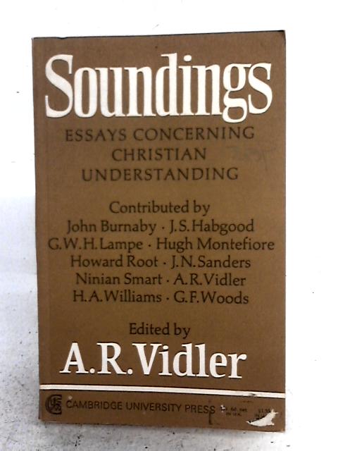 Soundings. Essays Concerning Christian Understanding By Various s