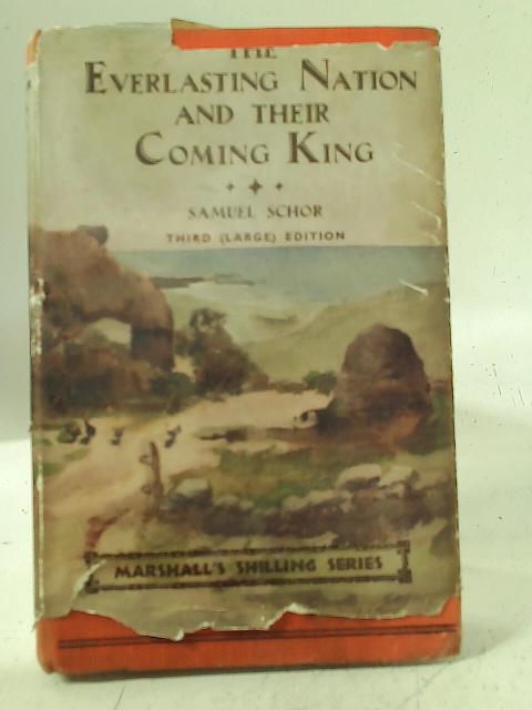 The Everlasting Nation And Their Coming King By Rev Samuel Schor