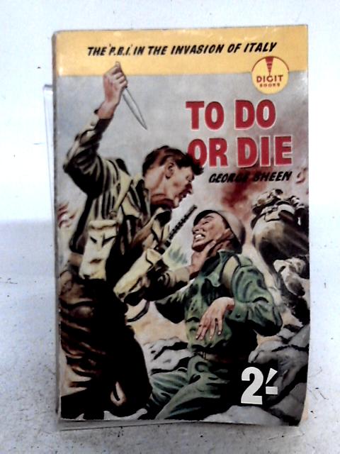 To do or Die By George Sheen