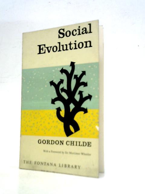 Social Evolution (Fontana Library) von Gordon Childe