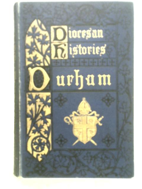 Diocesan Histories; Durham By J.L. Low