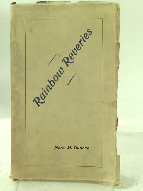 Rainbow Reveries von N. Duncan