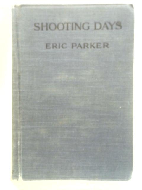 Shooting Days By Eric Parker