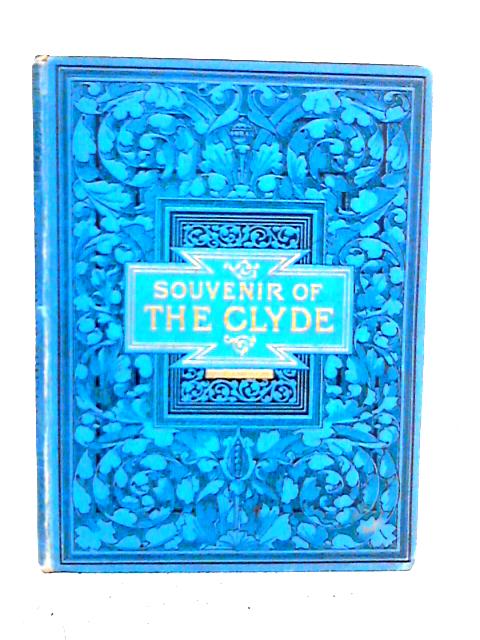Souvenir of the Clyde: With Twenty-Four Chromo Views