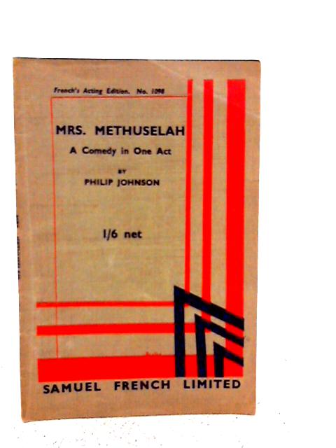 Mrs. Methuselah By Philip Johnson