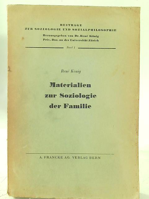 Materialien zur Soziologie der Familie By Rene Konig