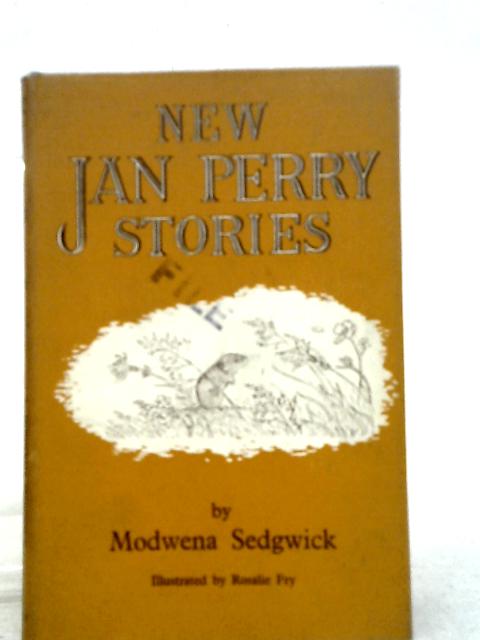 New Jan Perry Stories, etc By Modwena Sedgwick