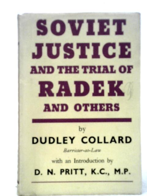 Soviet Justice & the Trial of Radek & Others par Dudley Collard