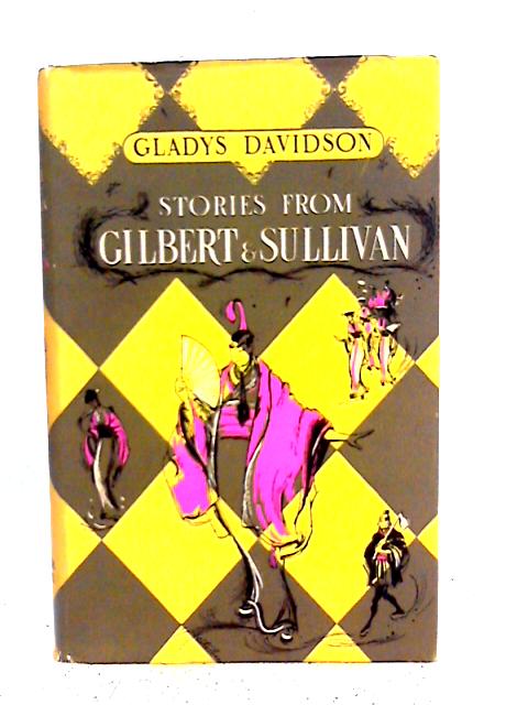 Stories from Gilbert & Sullivan By Gladys Davidson