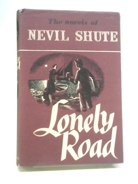 Lonely Road von Nevil Shute