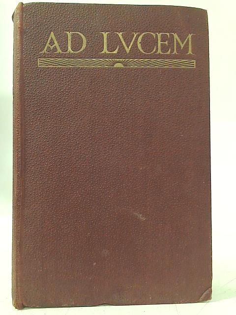Ad Lucem By Mary A. Woods