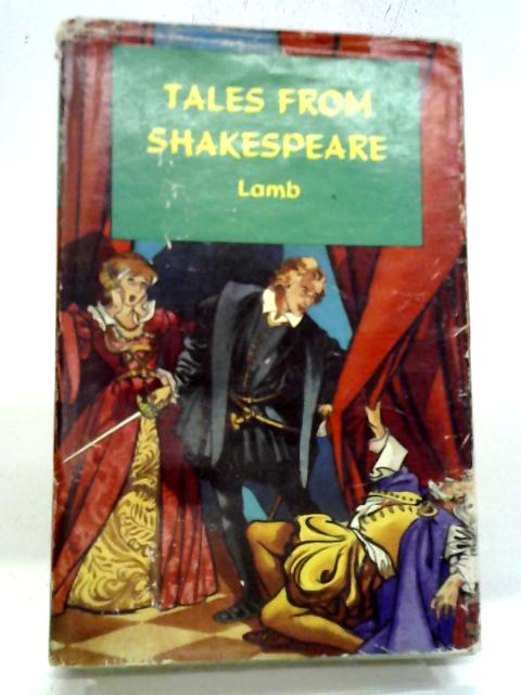 Tales From Shakespeare By Charles & Mary Lamb