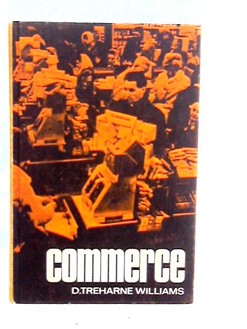 Commerce By D. Treharne Williams