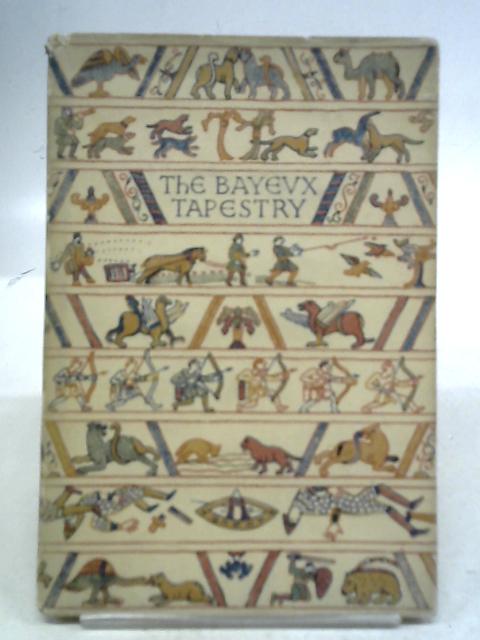 The Bayeux Tapestry By Eric MacLagan