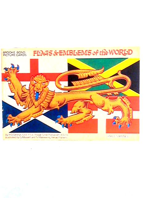 Flags and Emblems of the world By R.O. Dennys