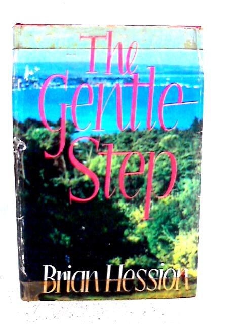 The Gentle Step By Brian Hession