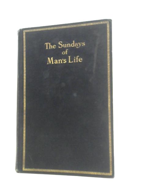The Sundays of Man's Life von A.E.Smith & W J Ferrar