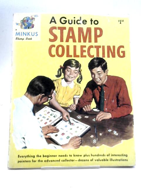 A Guide to Stamp Collecting America's Favorite Family Hobby von Prescott Holden Thorp