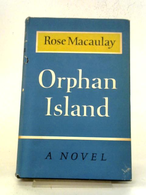 Orphan Island By R. Macaulay