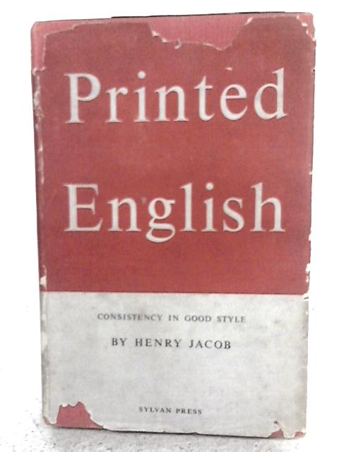 Printed English: Consistency In Good Style By Henry Jacob