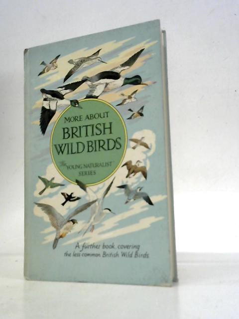 More About British Wild Birds By Eric Pochin