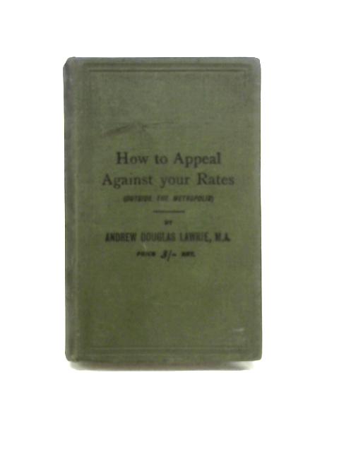 How to Appeal Against Your Rates par A. Douglas Lawrie