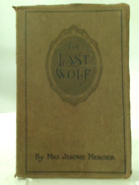 The Last Wolf By Jerome Mercier
