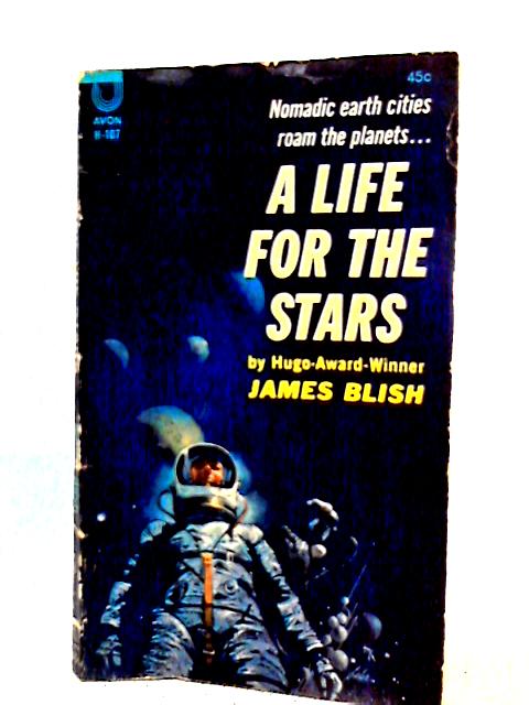 A Life for The Stars By James Blish