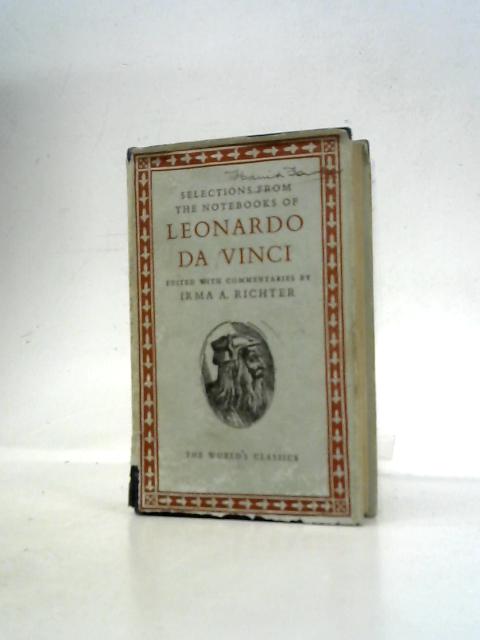 Selections From The Notebooks Of Leonardo Da Vinci von I.A.Richter (Ed.)