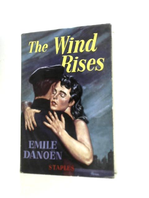 The Wind Rises By Emile Danoen