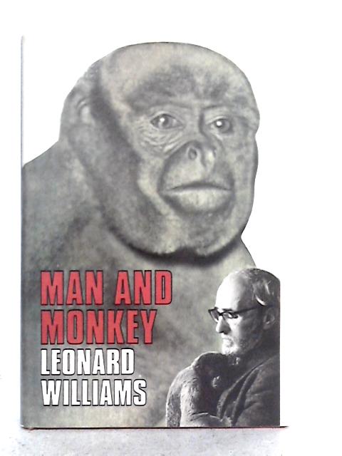 Man and Monkey By Leonard Williams