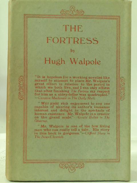 The Fortress. A Novel von Hugh Walpole