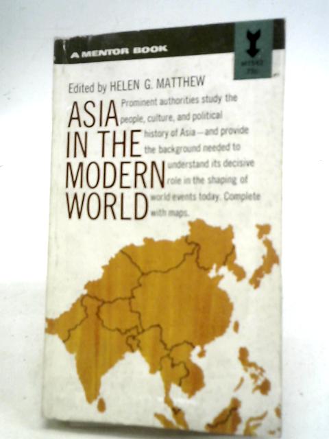 Asia in The Modern World By Helen G. Matthew