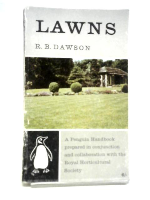 Lawns For Garden And Playing Field By R B Dawson