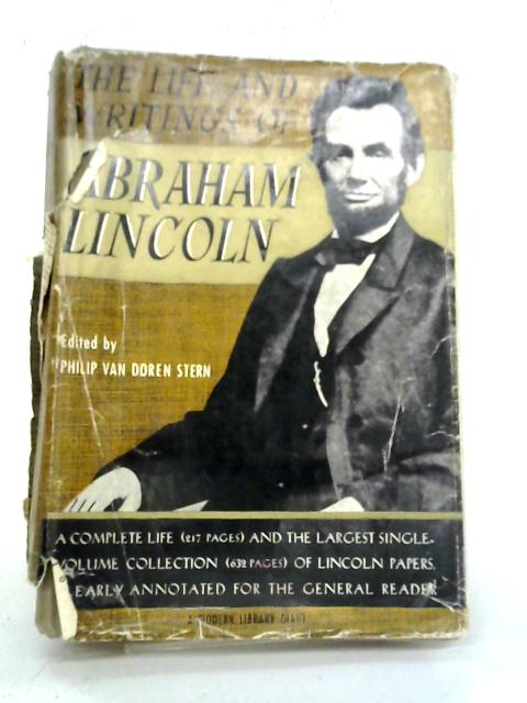 The Life and Writings of Abraham Lincoln By P. V. D. Stern