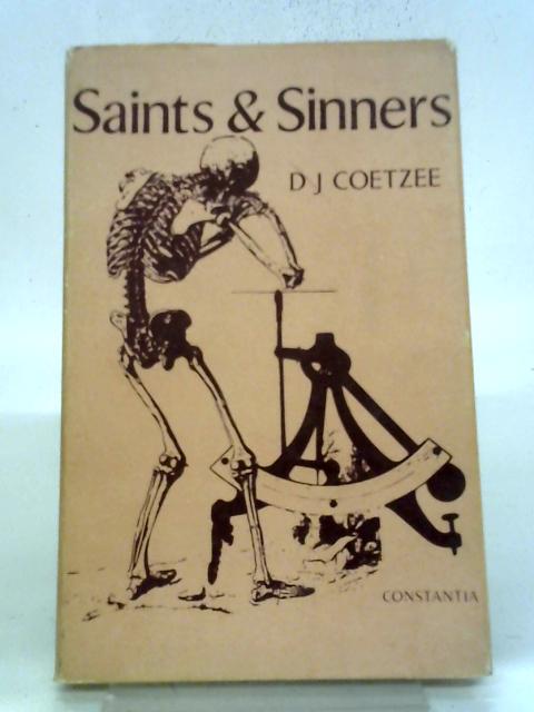 Saints & Sinners By D J Coetzee