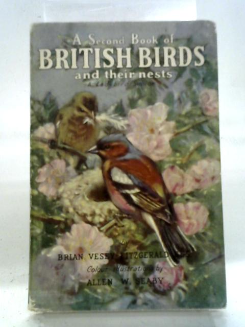 A Second Book Of British Birds And Their Nests von Brian Vesey-FitzGerald