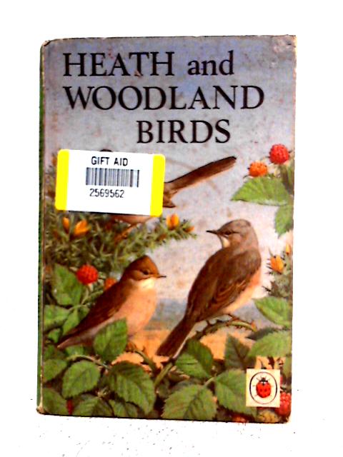 Heath and Woodland Birds By John Leigh-Pemberton