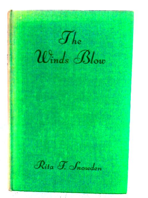 The Winds Blows von Rita F. Snowden