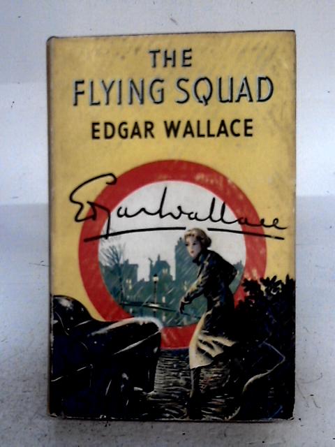 The Flying Squad By Edgar Wallace