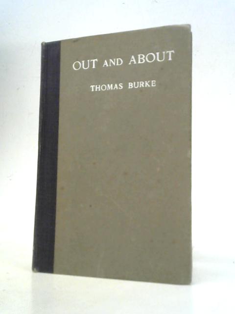 Out and About - a Note-book of London in War-time By Thomas Burke
