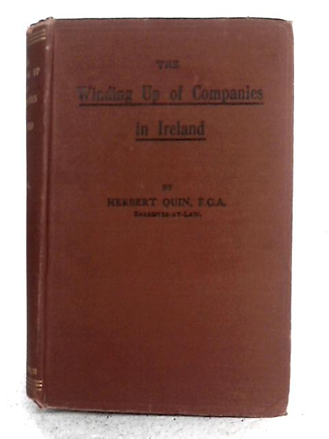 The Winding Up of Companies in Ireland par Herbert Quin